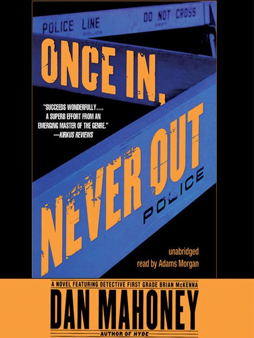 Title details for Once In, Never Out by Dan Mahoney - Available